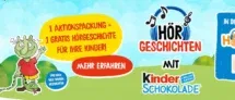 Gratis: Kinder Schokolade – Hörgeschichten für Kinder ab 3 Jahren