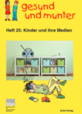 Gratis Kinderbuch: Kinder und ihre Medien