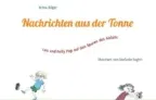 Gratis Kinderbücher: z.B.: Nachrichten aus der Tonne